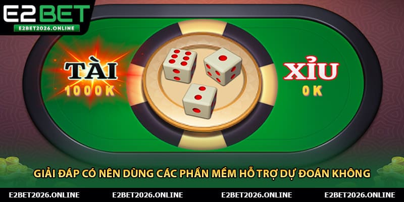 Giải đáp có nên dùng các phần mềm hỗ trợ dự đoán không